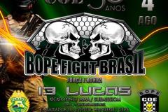 PAUTA DIA 04/08 – 20H – BOPE Fight Brasil reúne militares estaduais para comemorar o aniversário da PM 